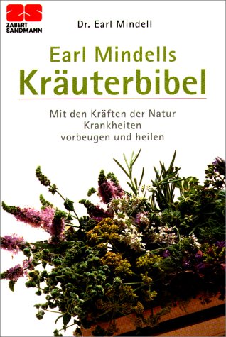 Zabert Sandmann Taschenbücher, Nr.10, Earl Mindells Kräuterbibel Health, Nutrition & Fitness