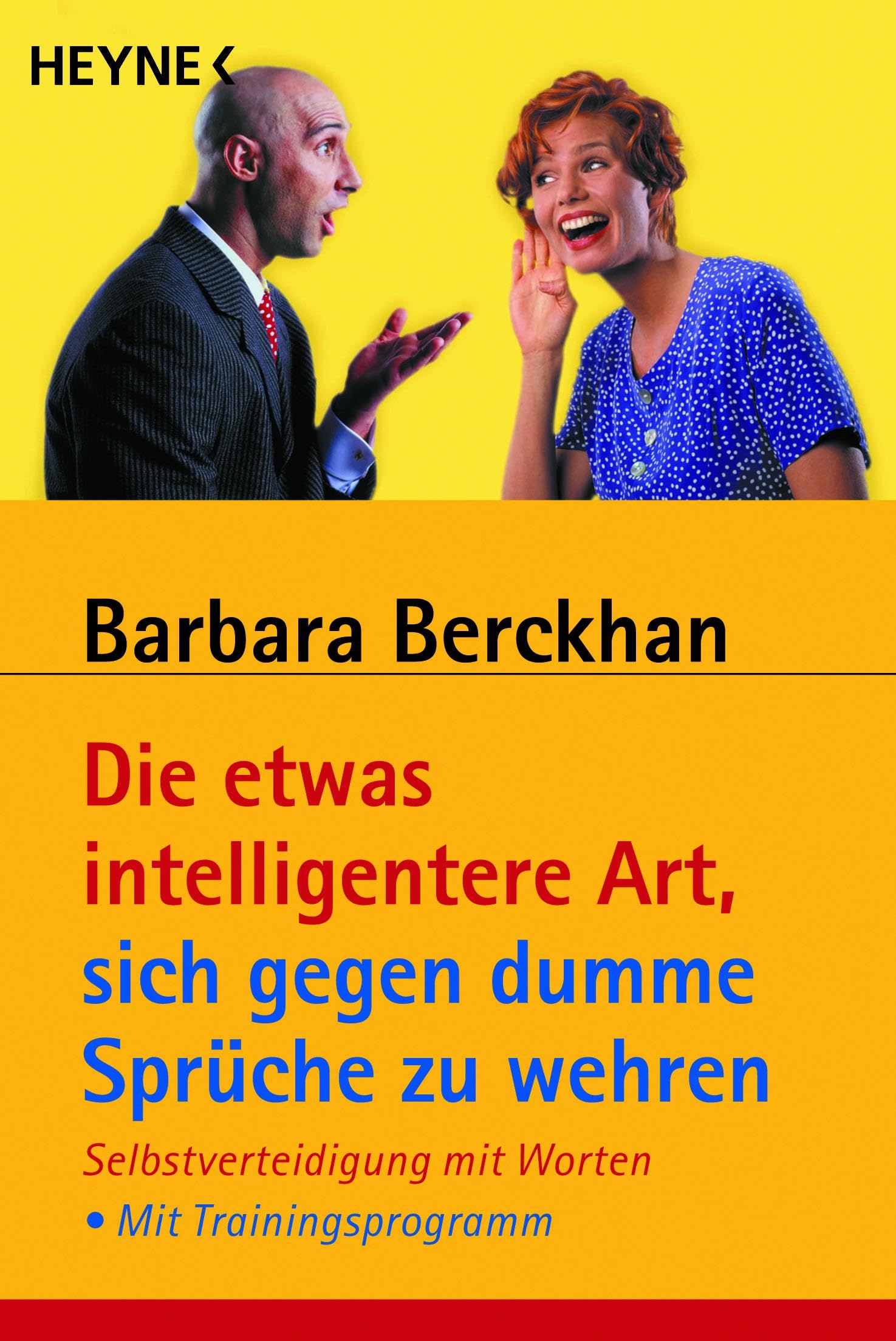 Die etwas intelligentere Art, sich gegen dumme Sprüche zu wehren Lifestyle