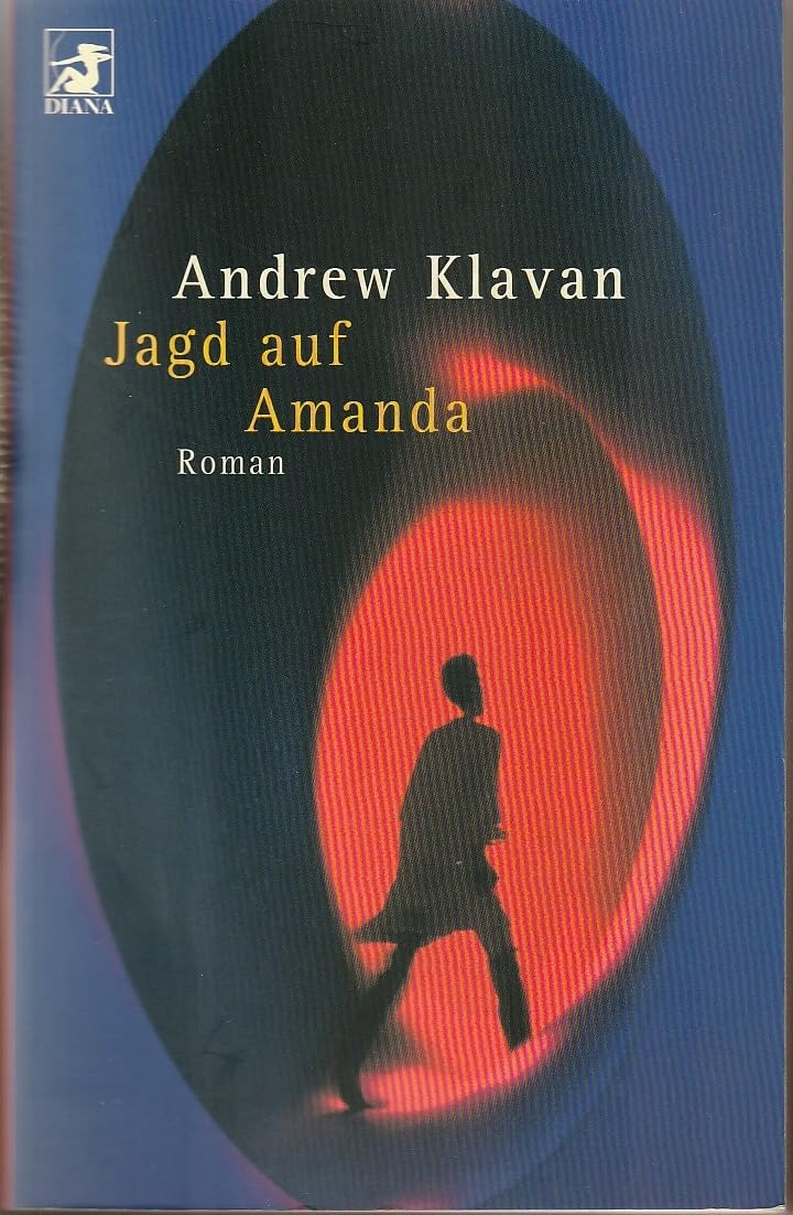 Jagd auf Amanda: Roman. Aus d. Amerikan. v. Karsten Singelmann Crime & Thrillers