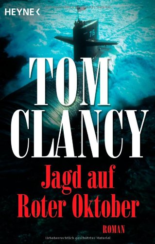 Jagd auf Roter Oktober: Roman: Roman. Aus d. Amerikan. v. Hardo Wichman Contemporary literature