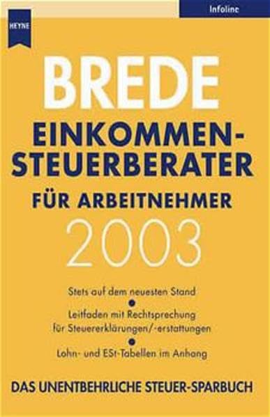 Einkommensteuerberater für Arbeitnehmer 2002: Leitfaden mit Rechtsprechung für Veranlagung 2001 /Freibeträge 2002. Neuester Stand - Umstellung auf ... 2002 (Heyne Business (22) - Kompaktwissen) Business, Finance & Career