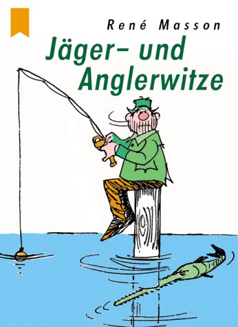 Jäger- und Anglerwitze Humour & Satire
