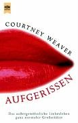 Aufgerissen: Das außergewöhnliche Liebesleben ganz normaler Großstädter. Aus d. Amerikan. v. Evelin Sudakowa-Blasberg Contemporary literature Books