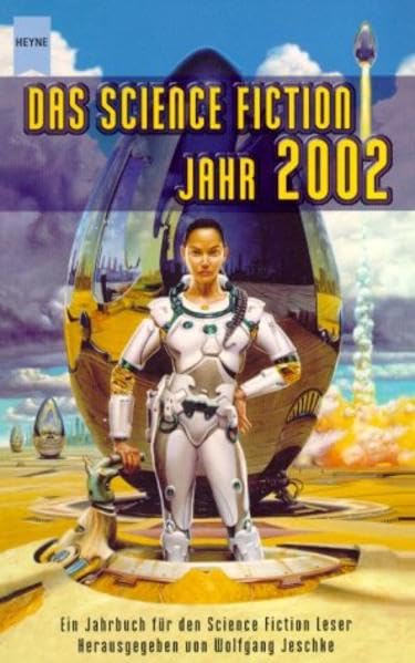 Das Science-Fiction-Jahr 2002: Ein Jahrbuch für den Science Fiction Leser (Heyne Science Fiction und Fantasy (06)) Fantasy & Sci-Fi