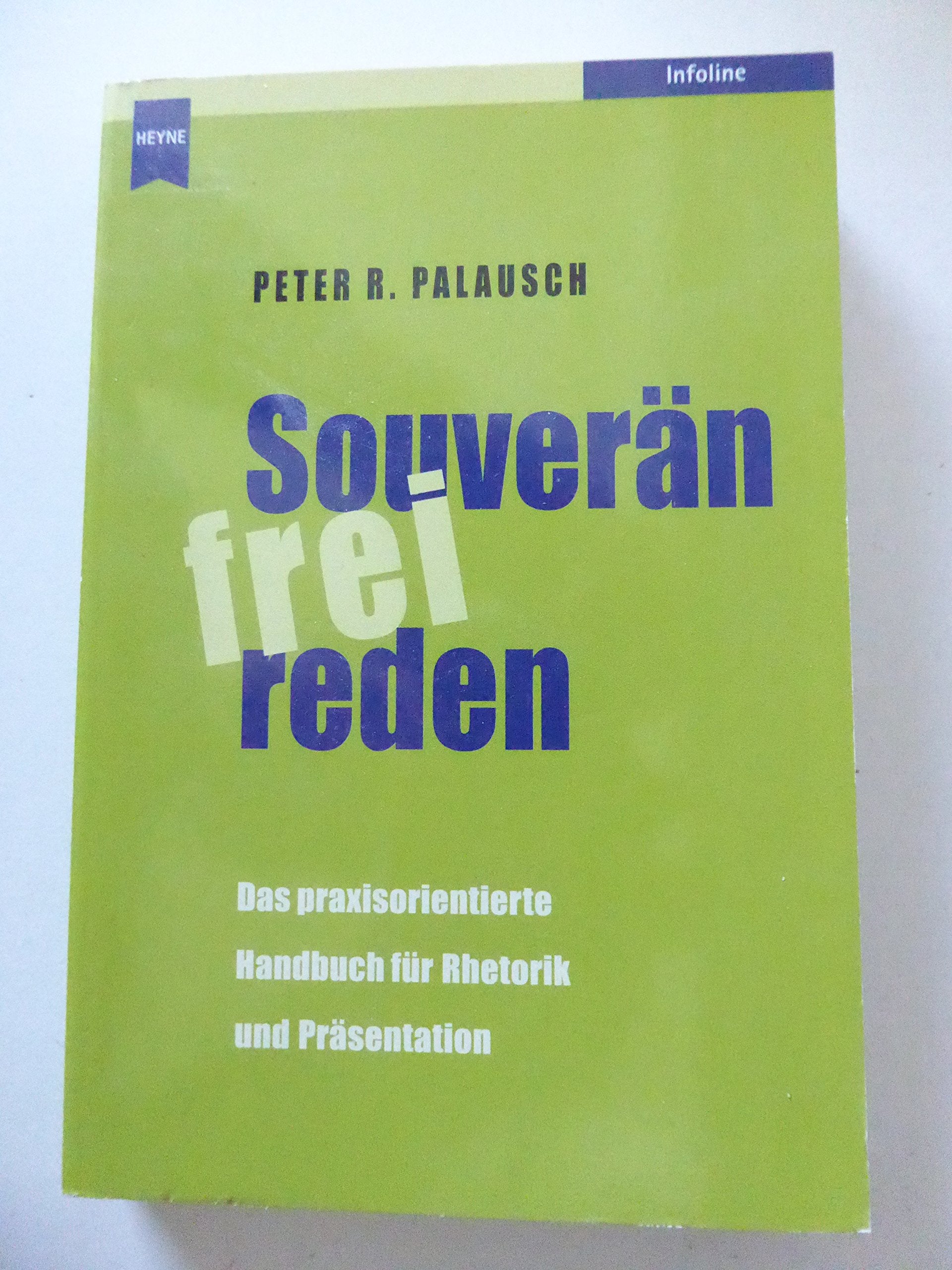 Souverän frei reden. Das praxisorientierte Handbuch für Rhetorik und Präsentation Books