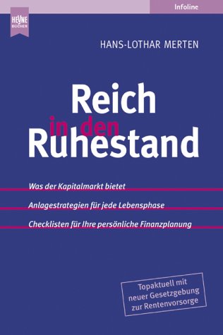 Mehr Geld im Ruhestand: Was der Kapitalmarkt bietet. Anlagestrategien für jede Lebensphase. Checklisten für Ihre persönliche Finanzplanung Business, Finance & Career