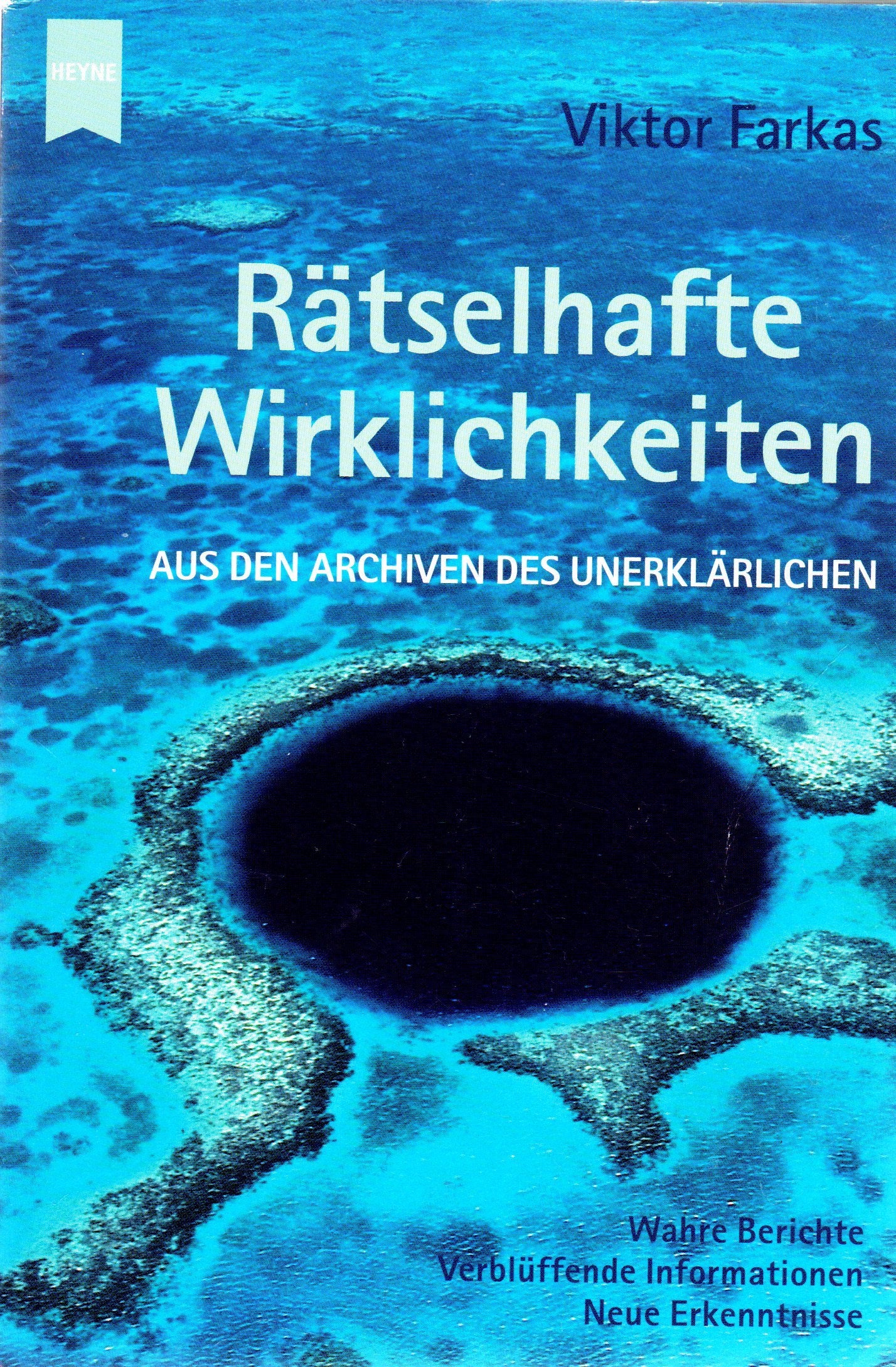 Rätselhafte Wirklichkeiten. Aus den Archiven des Unerklärlichen Books