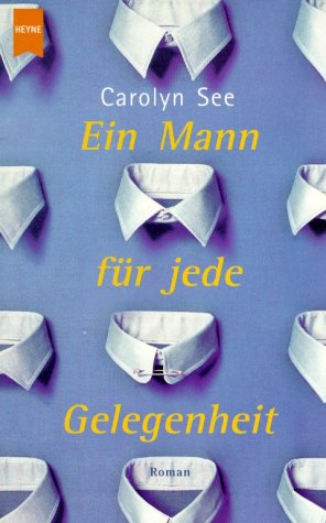 Ein Mann für jede Gelegenheit: Roman. Aus d. Amerikan. v. Regina Passoth Books