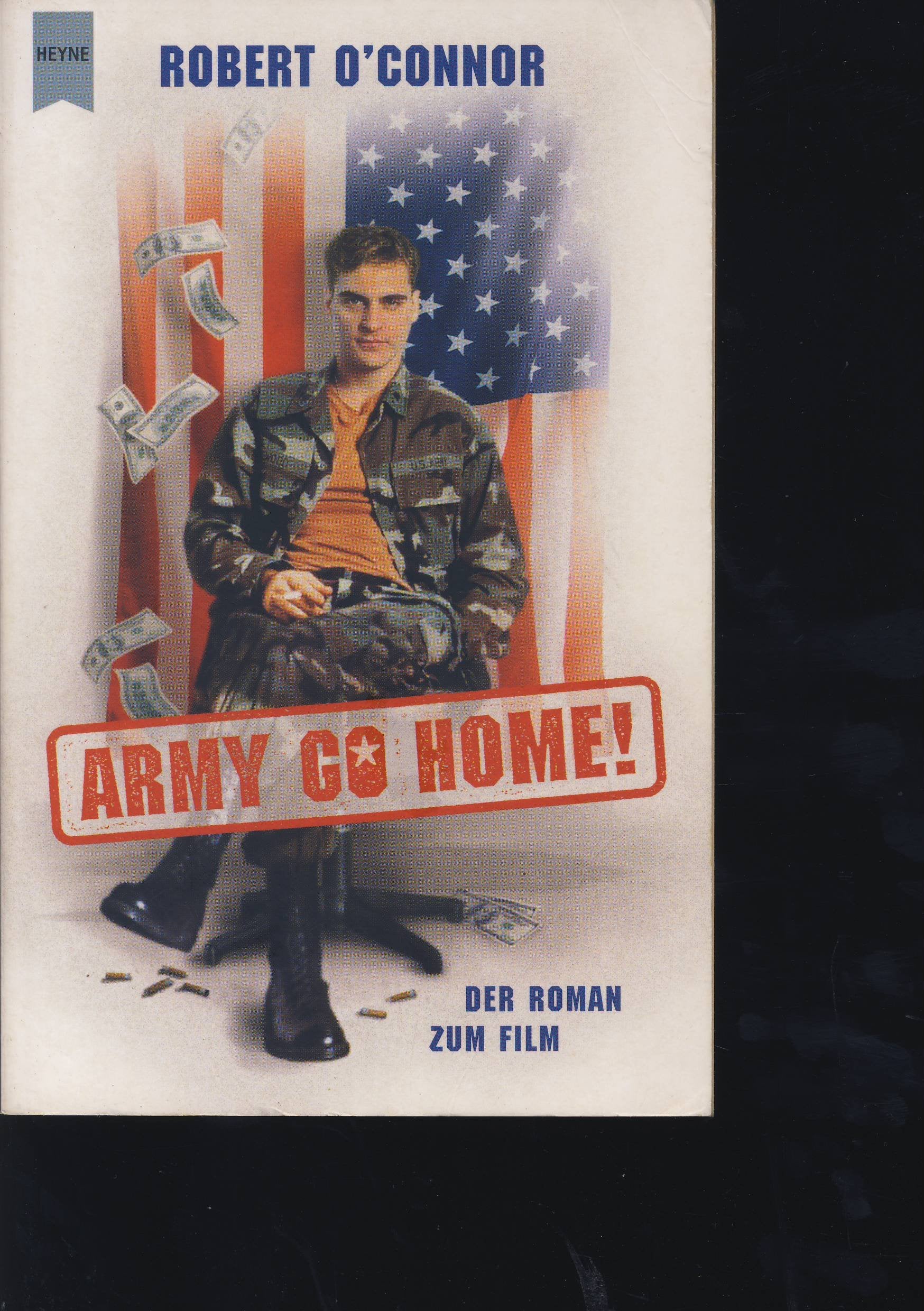 Army Go Home, Film-Tie-In: Der Roman zum Film. Aus d. Amerikan. v. Ulrich Blumenbach Film, Art & Culture