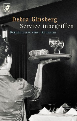 Service inbegriffen. Bekenntnisse einer Kellnerin Memories