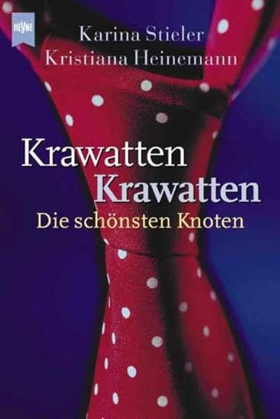 Krawatten, Krawatten: Die schönsten Knoten (Kompakt Info (48)) Self-help