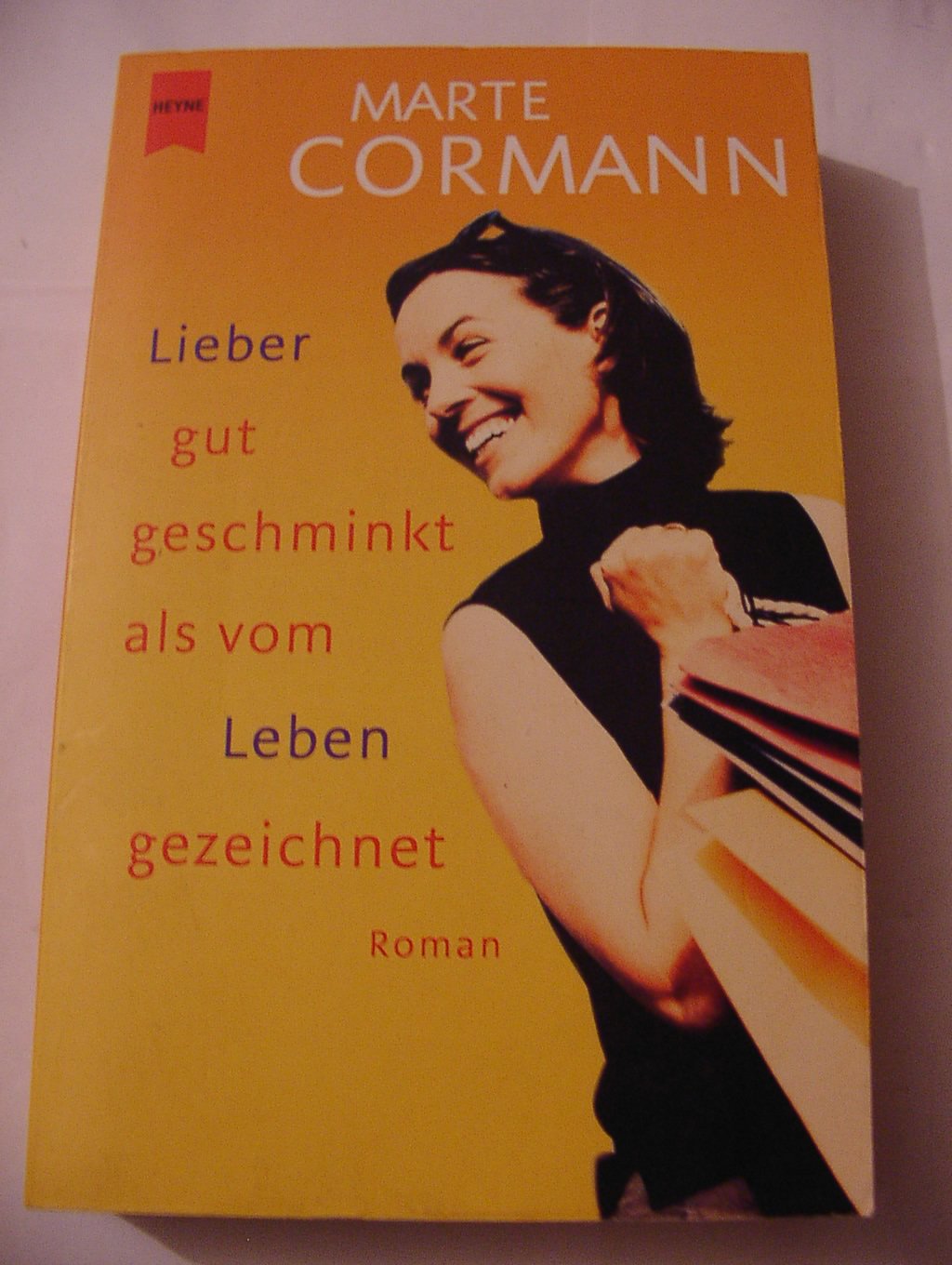 Lieber gut geschminkt als vom Leben gezeichnet. Roman Books