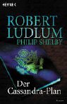 Der Cassandra-Plan: Roman Contemporary literature Books