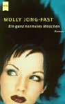 Ein ganz normales Mädchen: Roman. Aus d. Amerikan. v. Angelika Naujokat Books