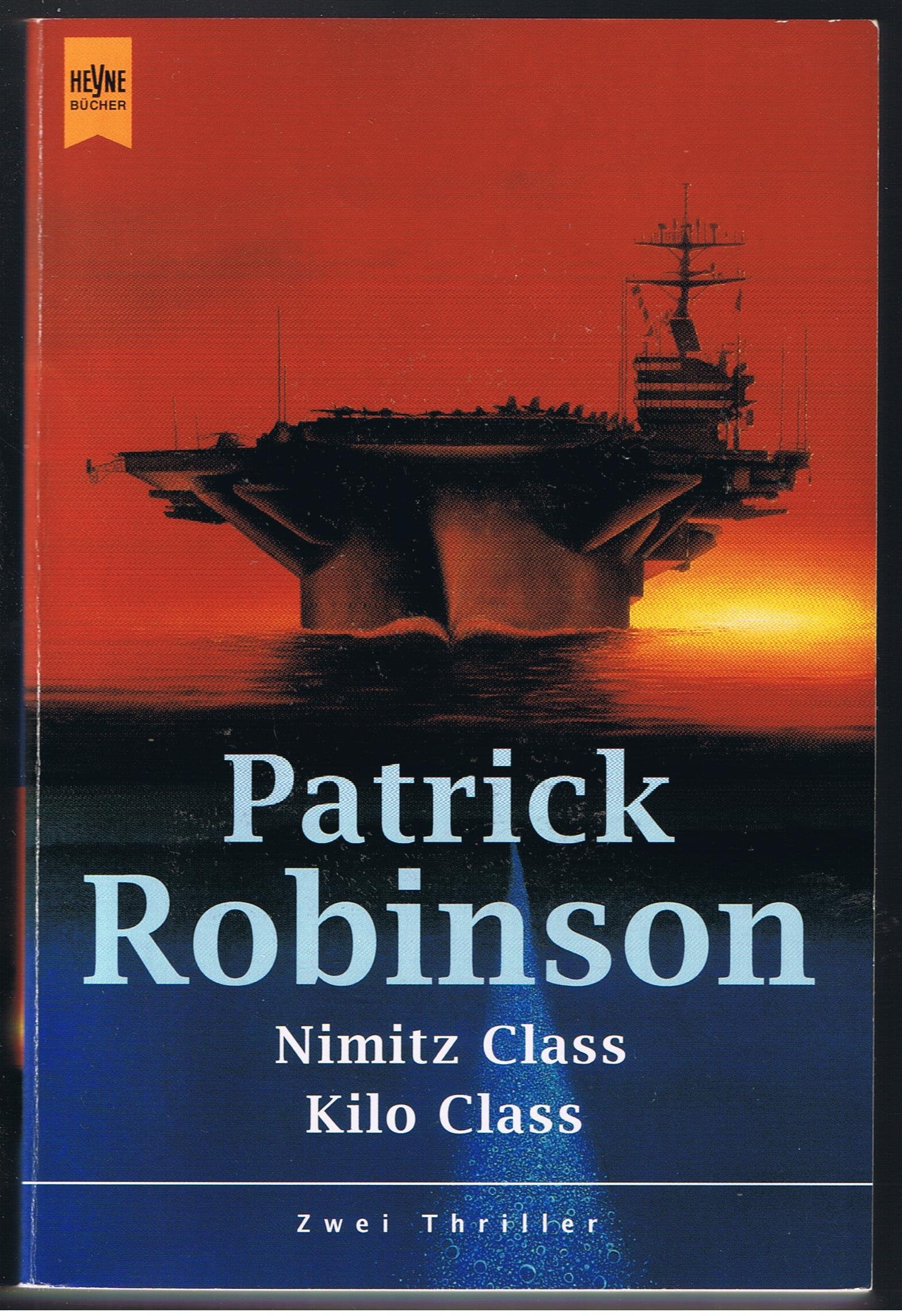 Product Image: Nimitz Class /Kilo Class: Zwei Thriller (Heyne Tip des Monats (23))