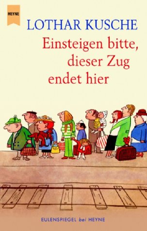 Einsteigen bitte, dieser Zug endet hier. Eulenspiegel bei Heyne Books
