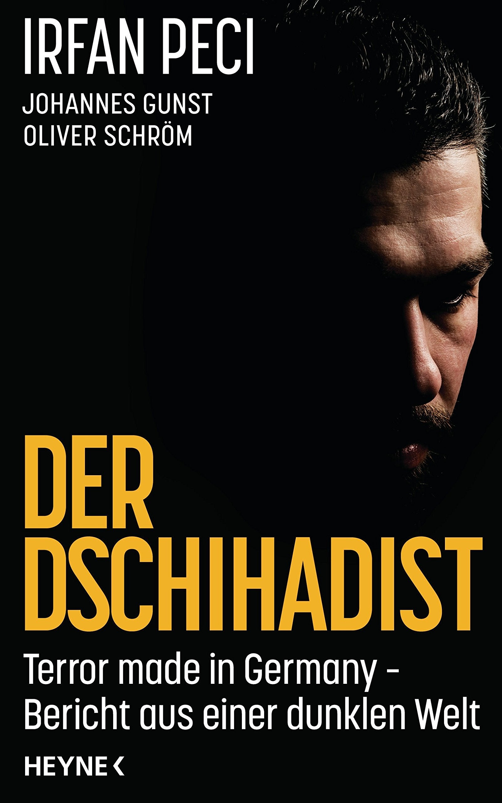 Der Dschihadist: Terror made in Germany - Bericht aus einer dunklen Welt book