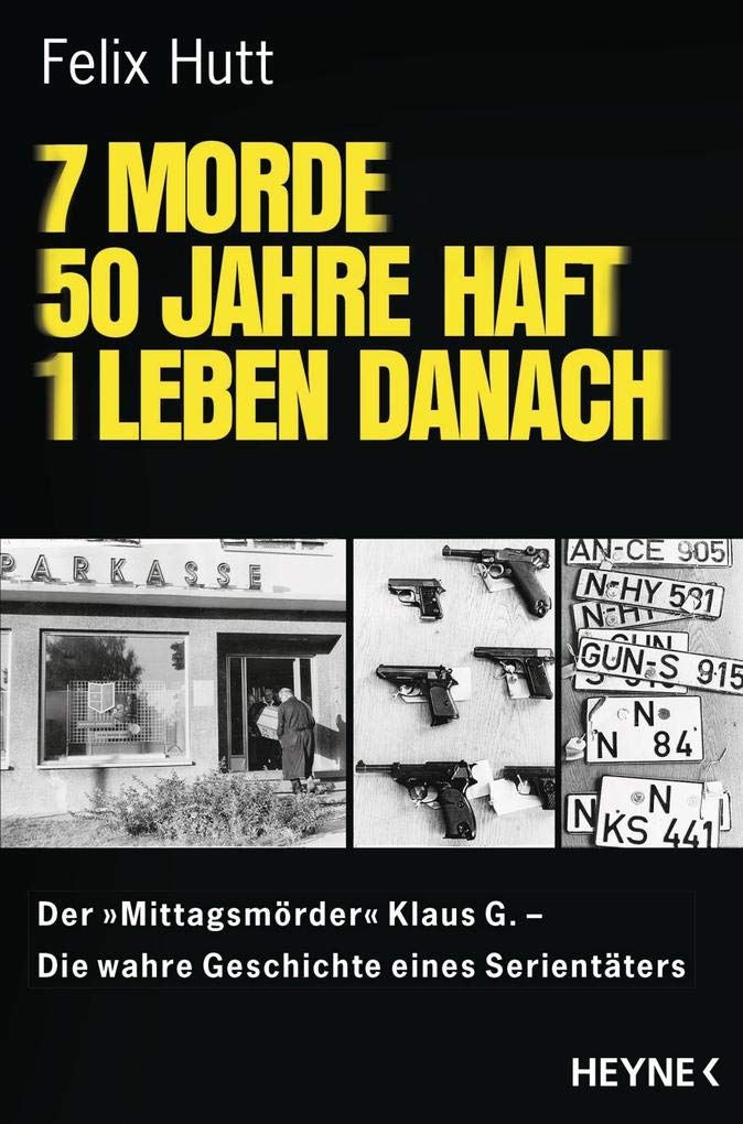 7 Morde - 50 Jahre Haft - 1 Leben danach Memories