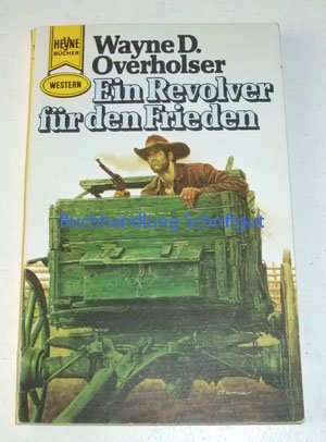 Ein Revolver für den Frieden. Books