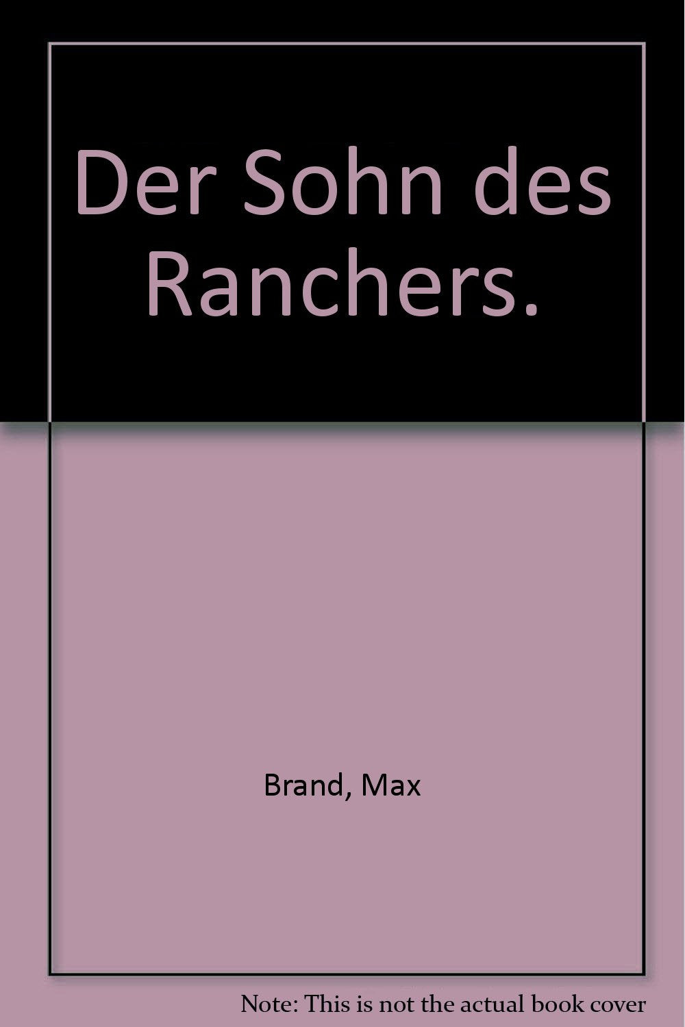 Der Sohn des Ranchers. Books