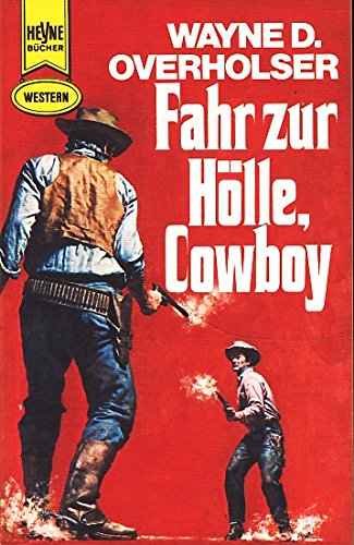 Fahr zur Hölle, Cowboy. Books