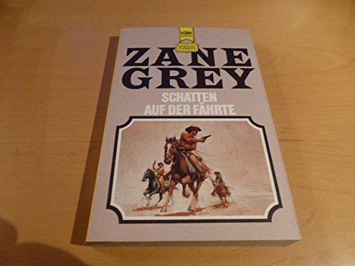 Schatten auf der Fährte. Ein Klassischer Western- Roman. Books