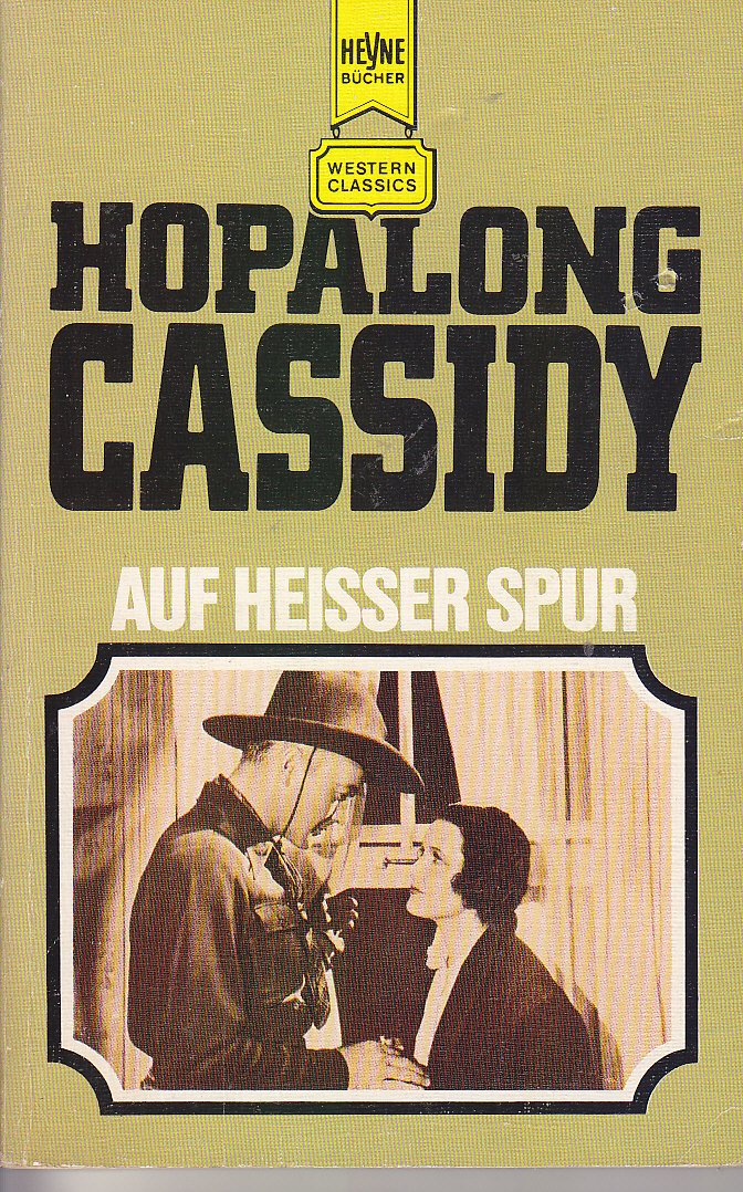 Hopalong Cassidy auf heißer Spur. Western- Classic. Books