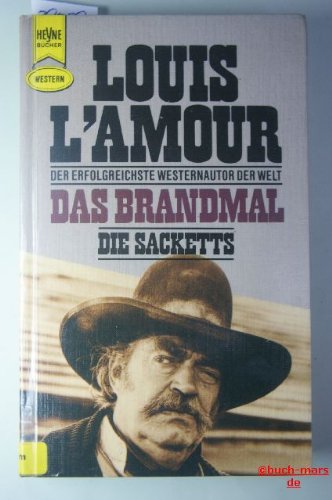 Das Brandmal 'Die Sacketts'. Westernroman. Books