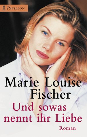 Und sowas nennt ihr Liebe Contemporary literature