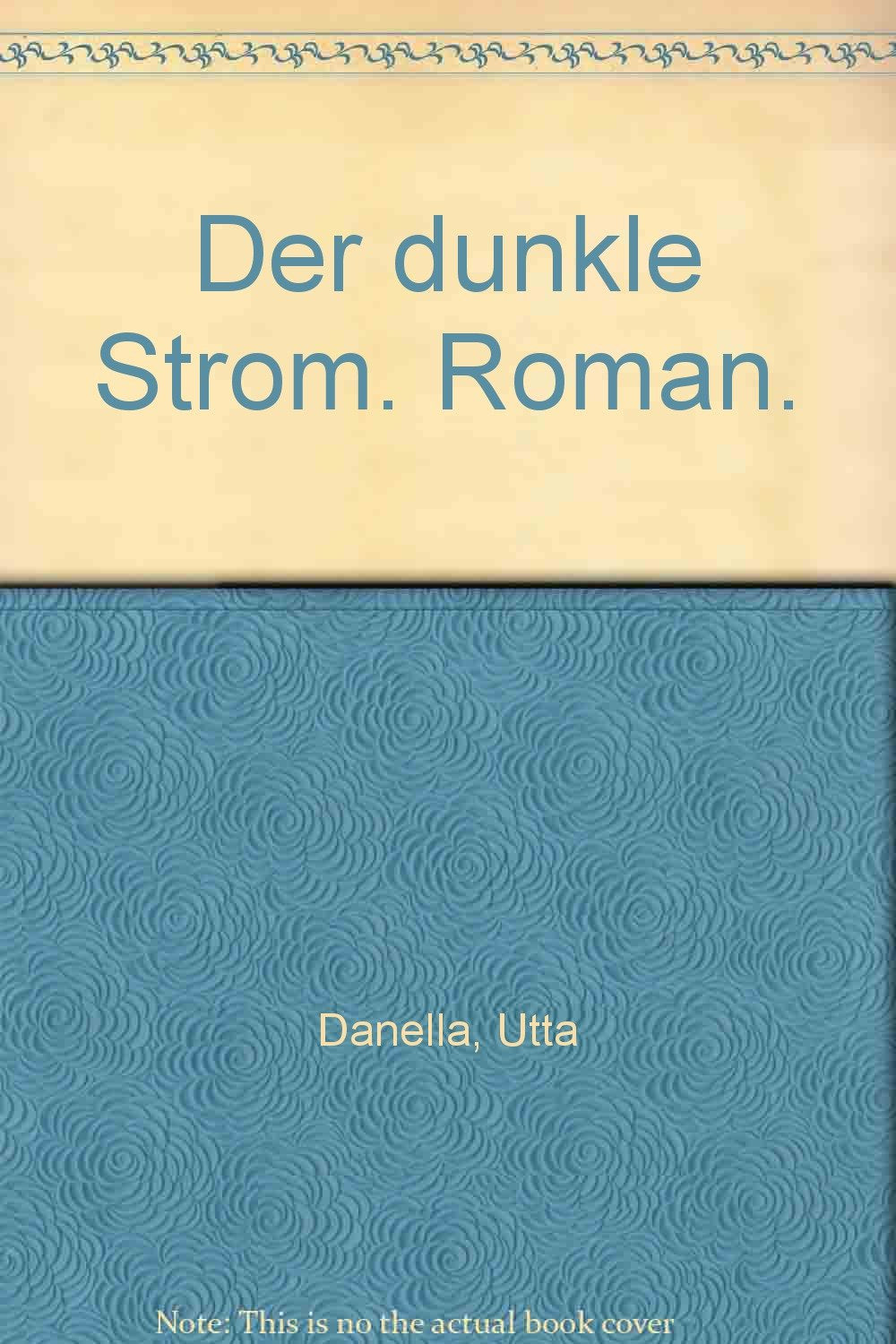Der dunkle Strom: Roman. Books