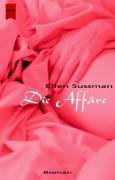 Die Affäre: Roman. Aus d. Amerikan. v. Caroline Einhäupl Contemporary literature