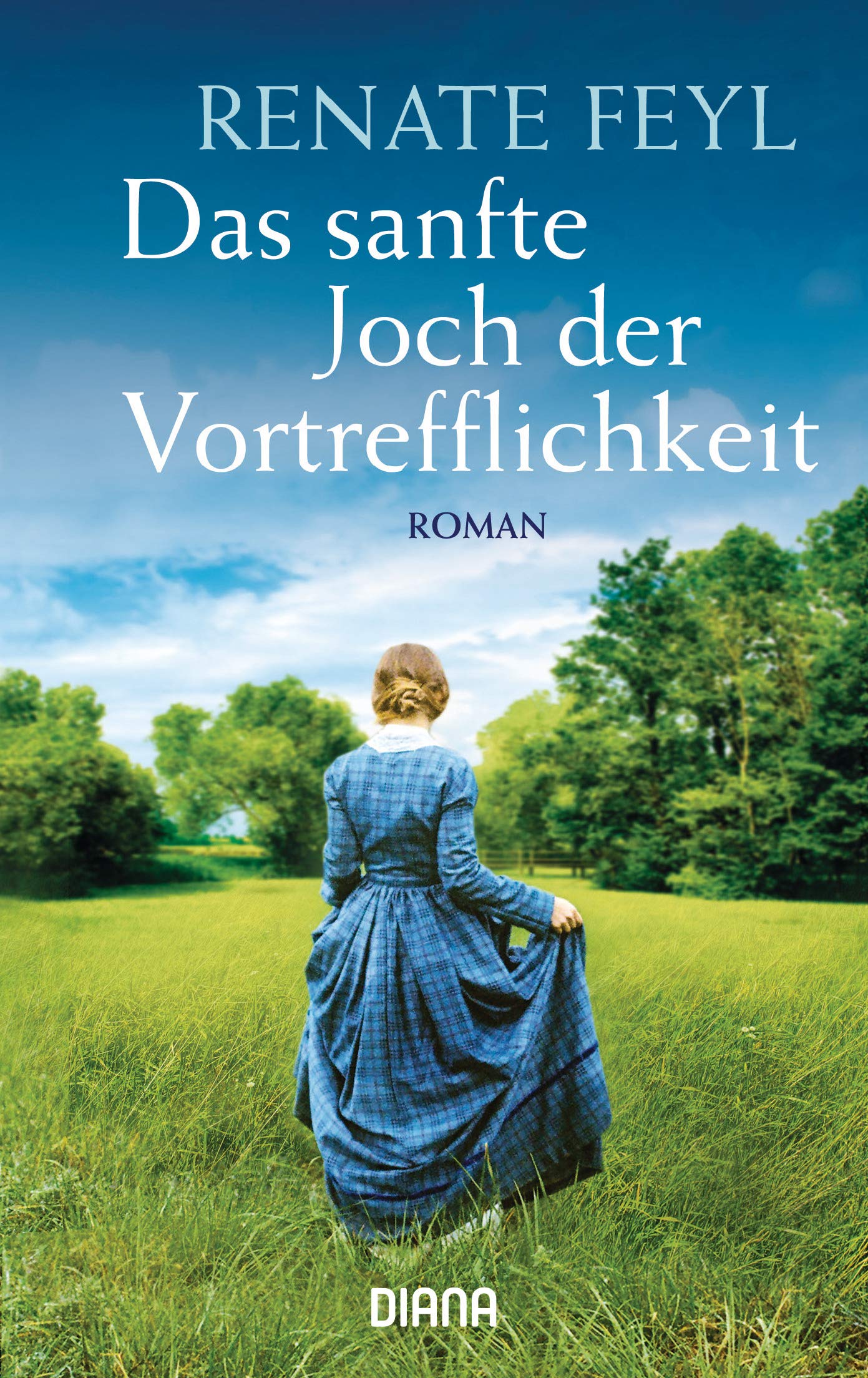 Das sanfte Joch der Vortrefflichkeit Historical Fiction