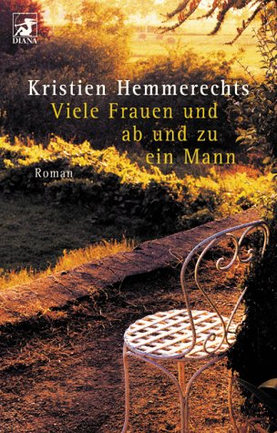 Viele Frauen und ab und zu ein Mann: Roman. Aus d. Niederländ. v. Elvira Bittner Books