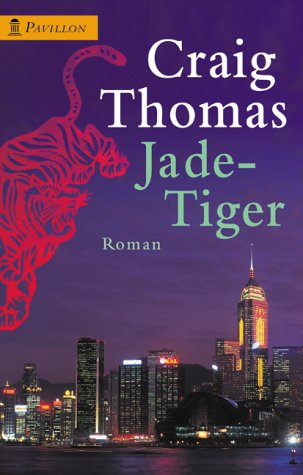 Jade-Tiger: Roman. Aus d. Amerikan. v. Sepp Leeb Books