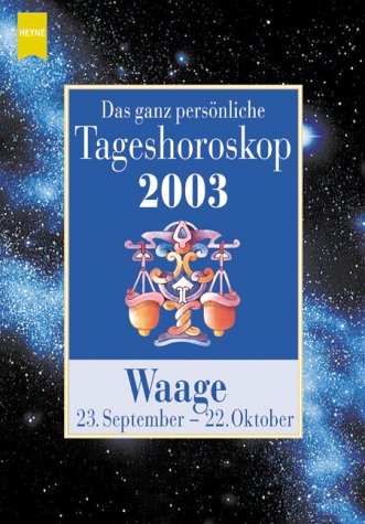 Das ganz persönliche Jahreshoroskop 2003, Waage Books