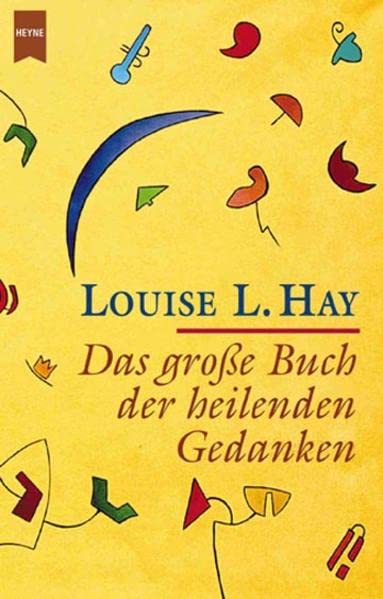 Das grosse Buch der heilenden Gedanken Self-help