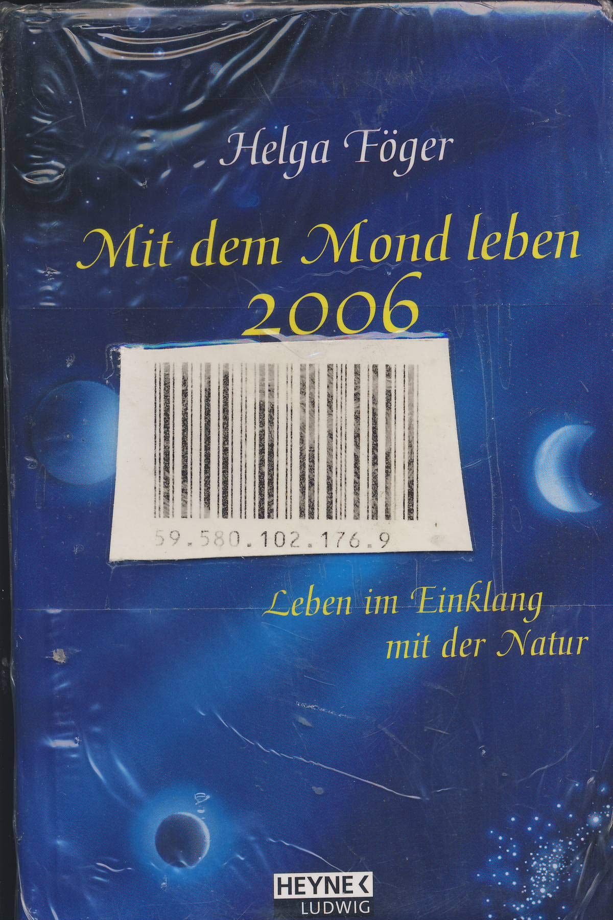 Mit dem Mond leben 2006. Leben im Einklang mit der Natur. Taschenkalender Calendars