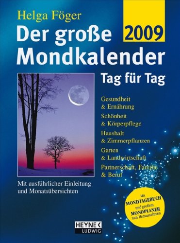 Der Große Mondkalender 2009: Tag für Tag Calendars