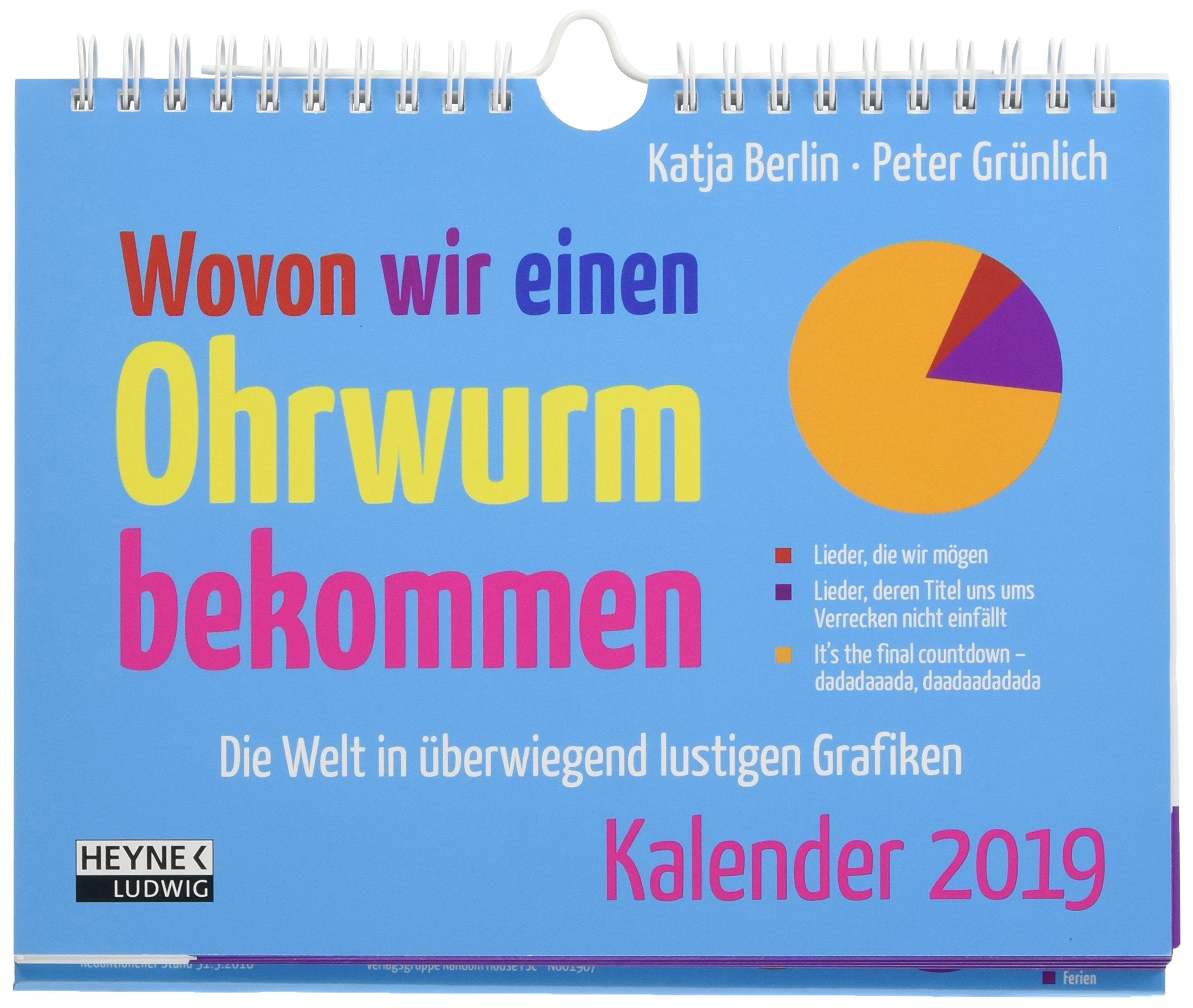 Wovon wir einen Ohrwurm bekommen: Die Welt in überwiegend lustigen Grafiken - Kalender 2019 - Aufstellkalender Leisure, Home & Garden