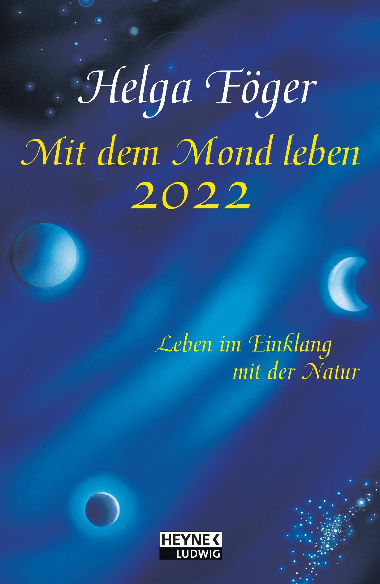 Mit dem Mond leben 2022: Leben im Einklang mit der Natur - Taschenkalender 10,0 x 15,5 cm Leisure, Home & Garden