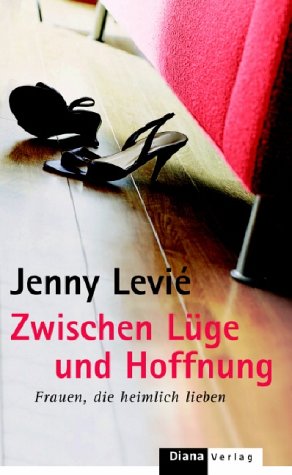 Zwischen Lüge und Hoffnung. Frauen die heimlich lieben Politics & Society