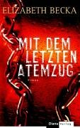 Mit dem letzten Atemzug: Roman Crime & Thrillers