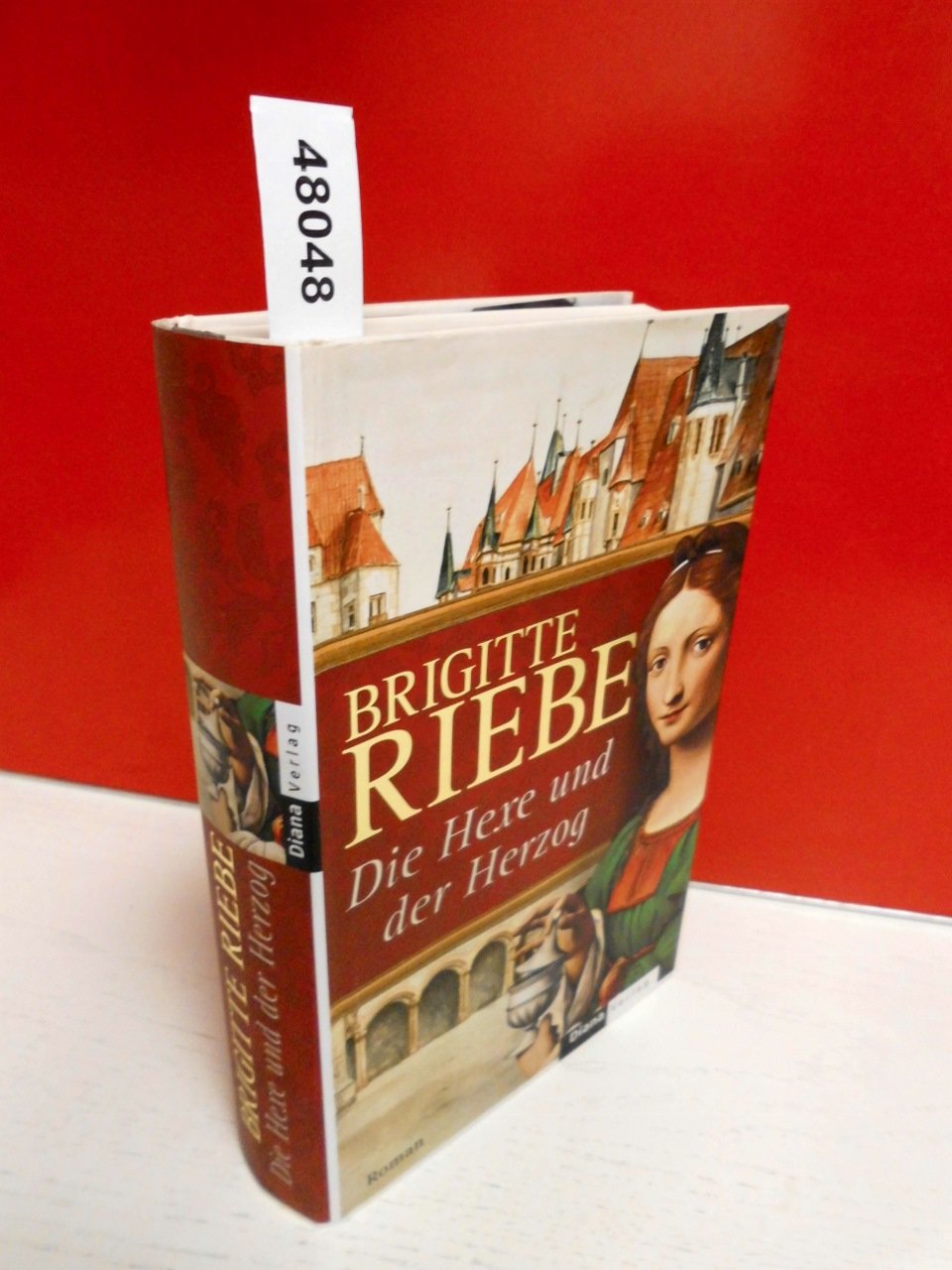 Die Hexe und der Herzog: Roman Historical Fiction