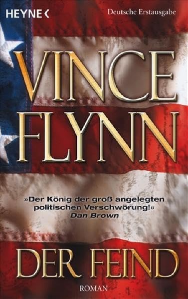 Der Feind: Roman. Deutsche Erstausgabe (Die Mitch-Rapp-Serie, Band 6) Action & Adventure