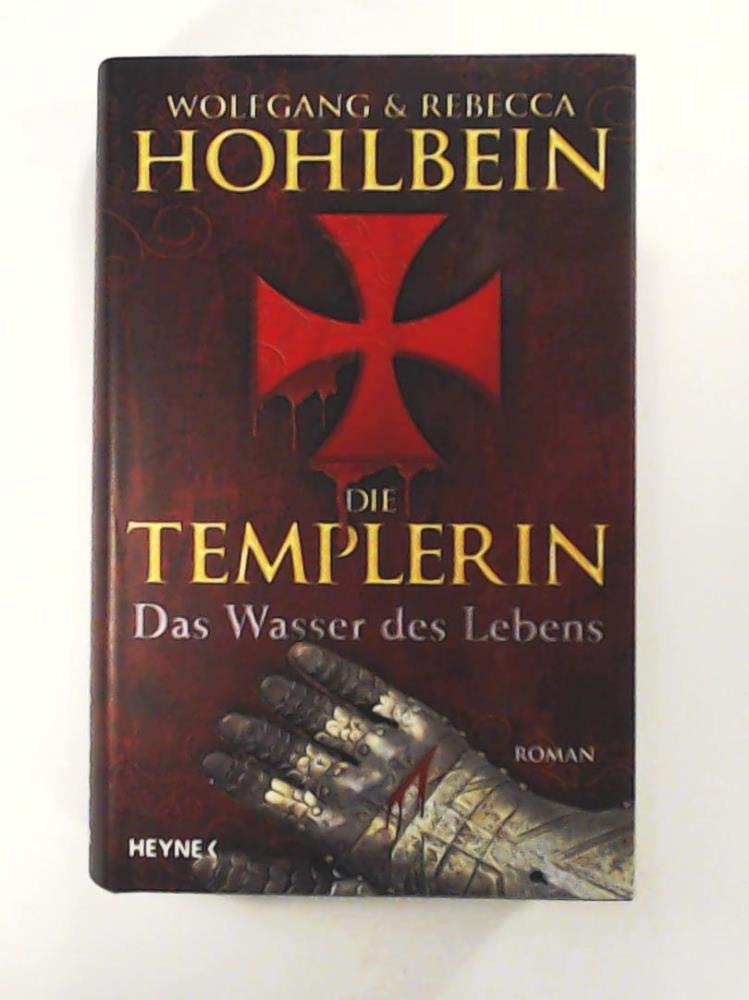 Die Templerin: Das Wasser des Lebens Historical Fiction