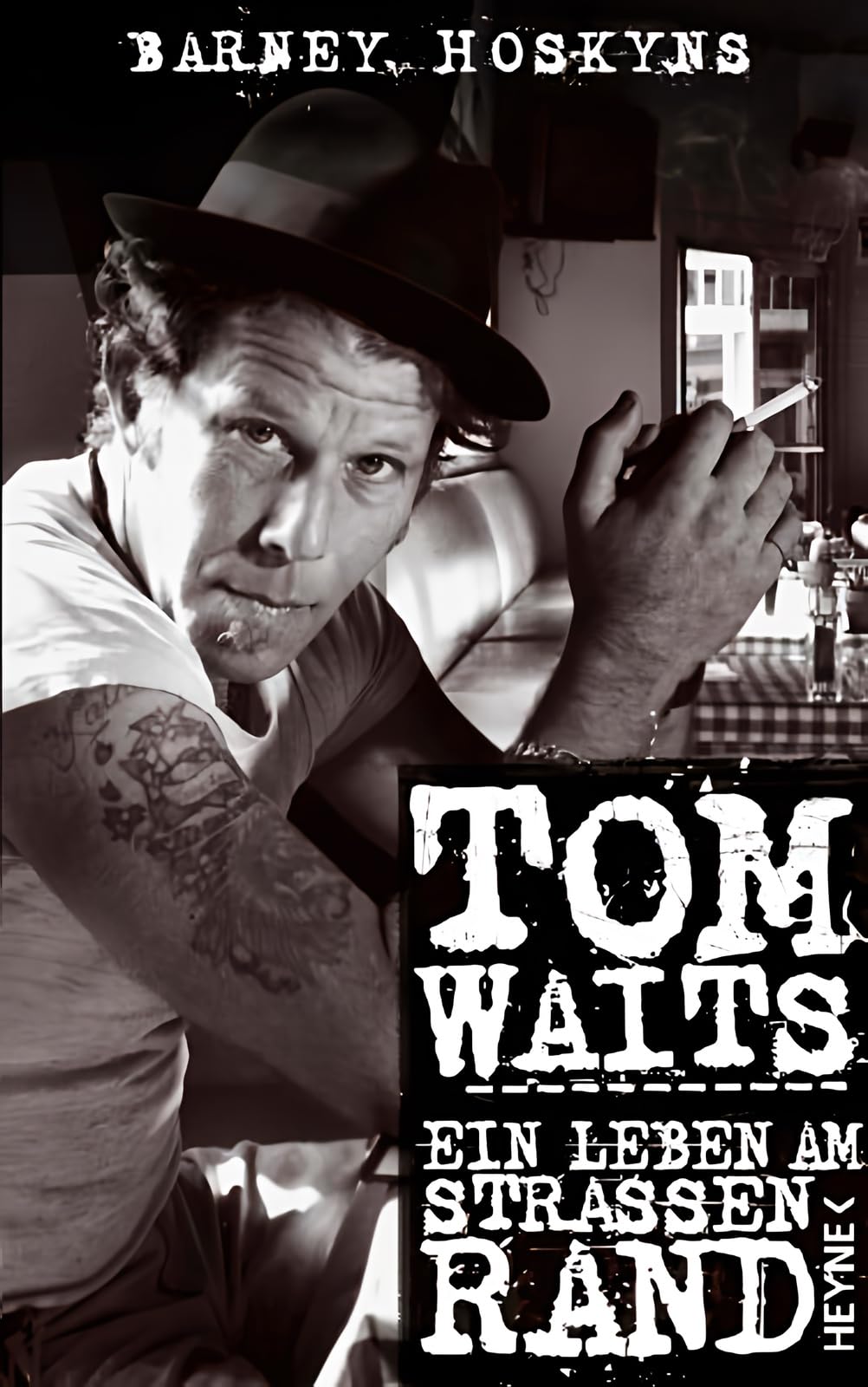 Tom Waits: Ein Leben am Straßenrand Art & Literature