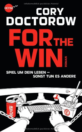For the Win: Roman: Spiel um dein Leben - sonst tun es andere. Roman (Heyne fliegt) Fiction