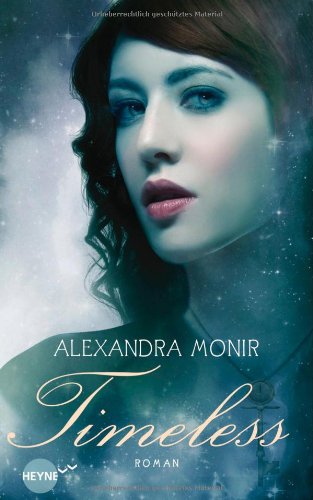 Timeless: Roman (Heyne fliegt) Fiction