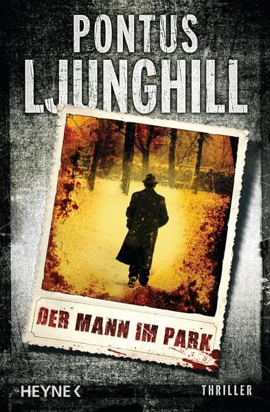 Der Mann im Park: Roman: Thriller Contemporary literature