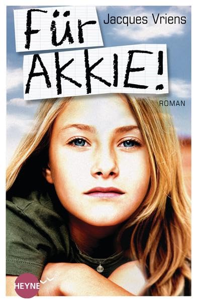 Für Akkie!: Roman: Roman. Deutsche Erstausgabe. Ausgezeichnet mit dem Preis der niederländischen Kinderjury Fiction